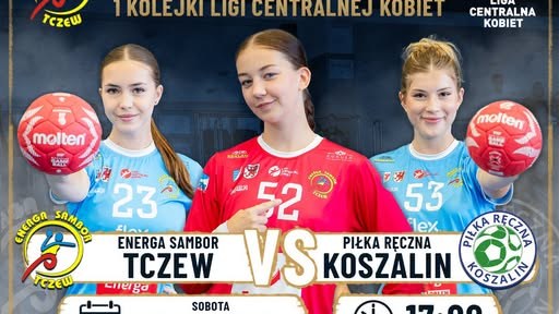 Sambor Tczew zainauguruje Ligę Centralną Kobiet meczem z byłym superligowcem z Koszalina