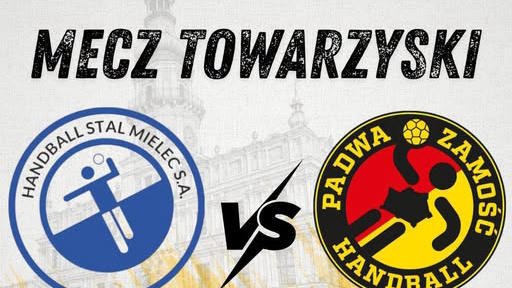 Padwa Zamość sprawdzi się z superligową Stalą Mielec. Sparing w Mielcu
