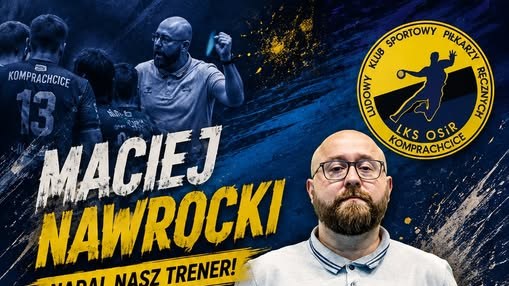 Maciej Nawrocki nadal trenerem w Komprachcicach. LKS OSiR czeka debiut w I lidze