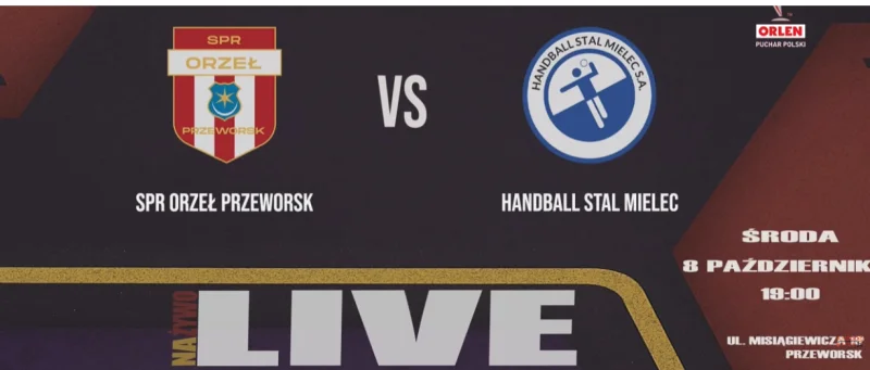 Orzeł Przeworsk - Handball Stal Mielec [TRANSMISJA, LIVE] - Puchar Polski
