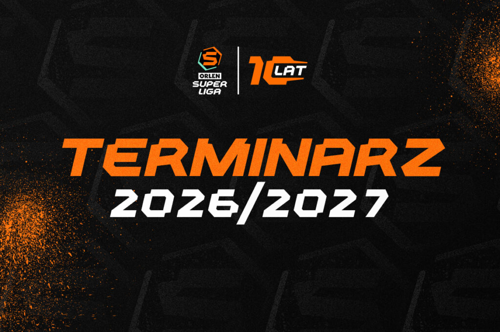 Kalendarz ORLEN Superligi 2026/2027 już znany! Poznaj daty najważniejszych meczów