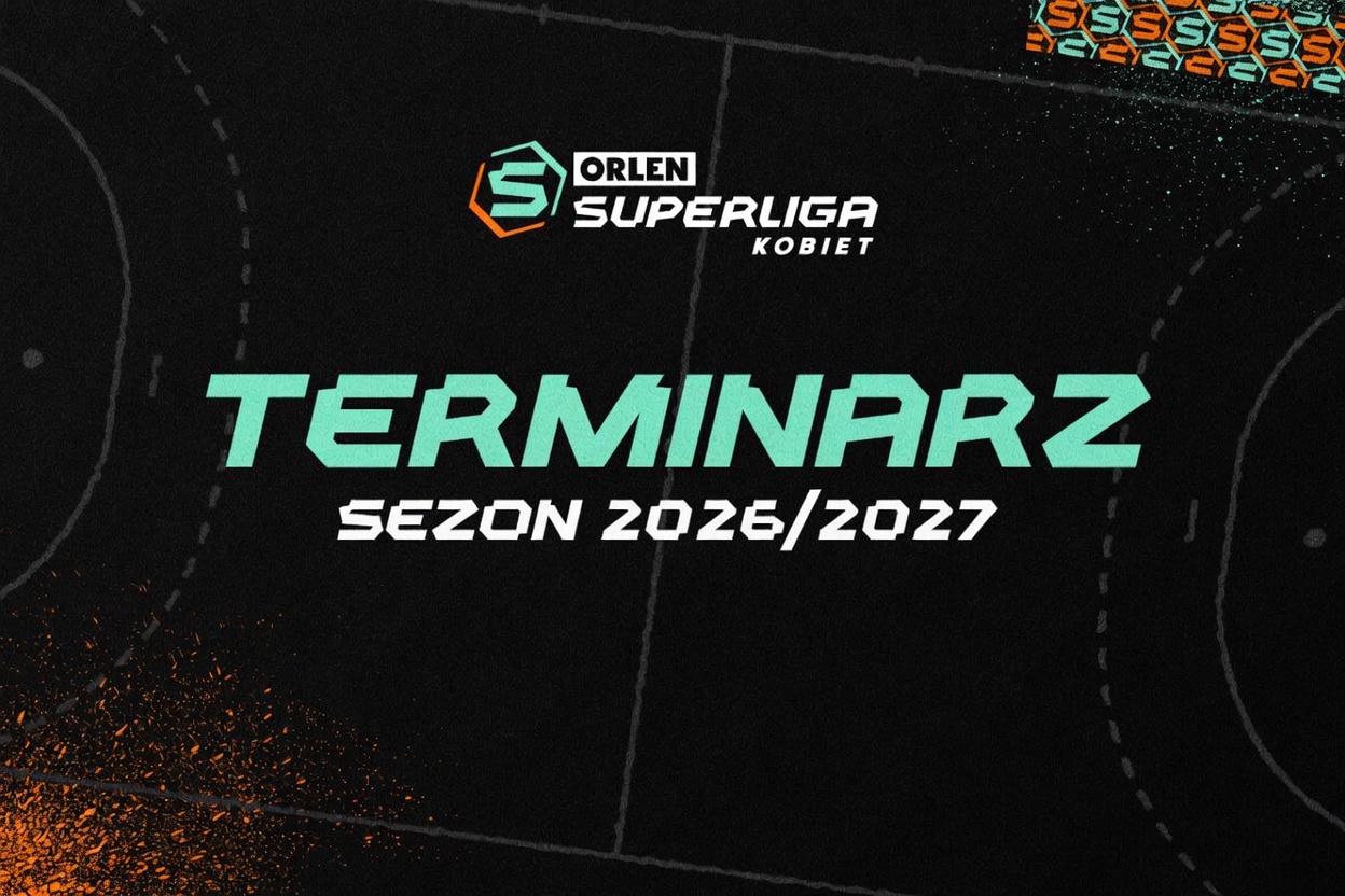  ORLEN Superliga Kobiet 2026/27: Znamy pełny terminarz nadchodzącego sezonu