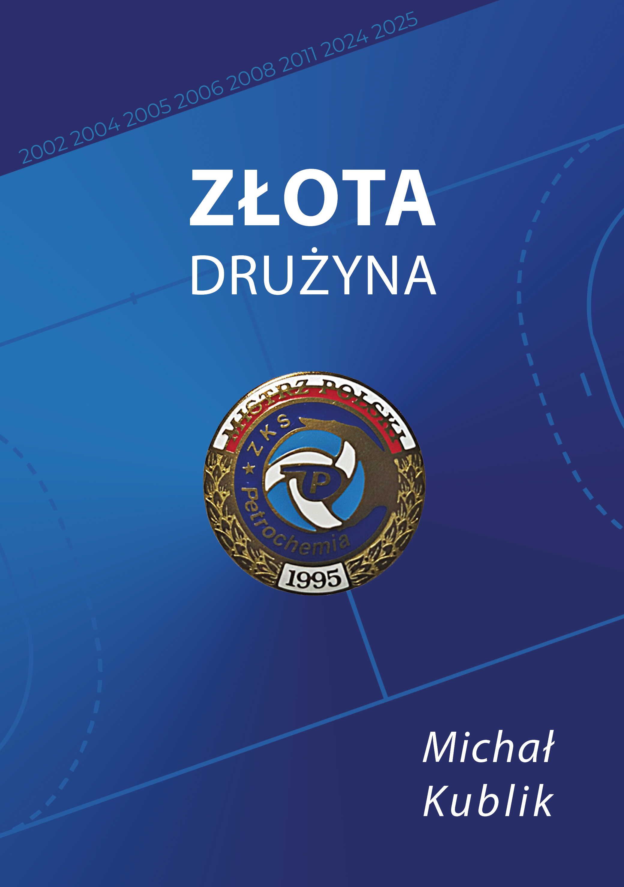 Złota Drużyna - Michał Kublik